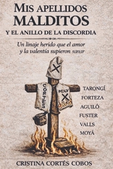 Paperback Mis Apellidos Malditos: y el anillo de la discordia [Spanish] Book