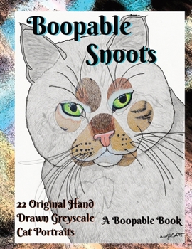 Paperback B00pable Sn00ts: Greyscale Cats: 22 Original hand drawn shaded portraits of cats Book