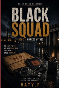 Paperback Black Squad: Book 3: Marked Witness Book