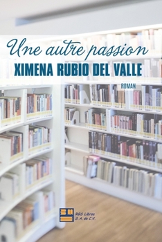 Paperback Une autre passion [French] Book