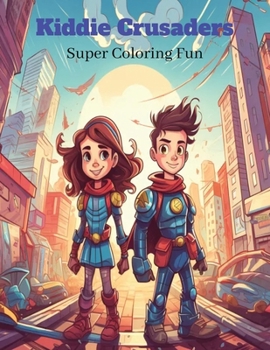 Paperback Kiddie Crusaders: Super Coloring Fun Book