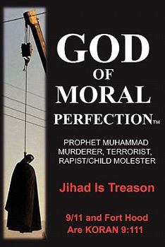 Paperback God of Moral Perfection; A Stark Message from God for All Mankind Book