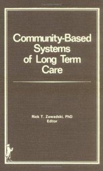Hardcover Community-Based Systems of Long-Term Care Book
