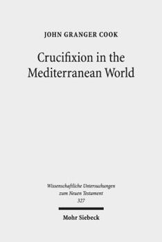 Paperback Crucifixion in the Mediterranean World Book
