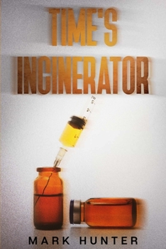 Paperback Time's Incinerator Book