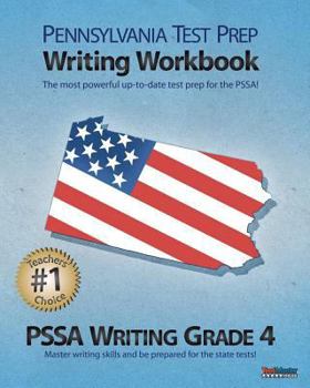 Paperback Pennsylvania Test Prep Writing Workbook Pssa Writing Grade 4: Aligned to the 2011-2012 Pssa Reading and Writing Tests Book
