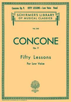 50 Lessons, Op. 9: Schirmer Library of Classics Volume 243 Low Voice