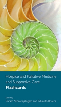 Spiral-bound Hospice and Palliative Medicine and Supportive Care Flashcards Book