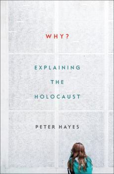 Hardcover Why?: Explaining the Holocaust Book