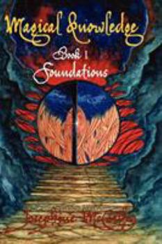 Paperback Magical Knowledge Book I Foundations/ The Lone Practitioner Book