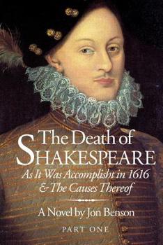 Paperback The Death of Shakespeare: As it was accomplisht in 1616 and the causes thereof Book