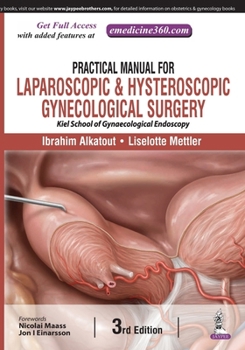 Hardcover Practical Manual for Laparoscopic and Hysteroscopic Gynecological Surgery Book