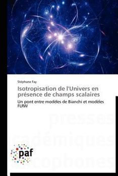 Paperback Isotropisation de l'Univers En Présence de Champs Scalaires [French] Book