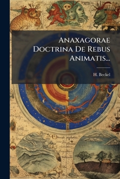 Paperback Anaxagorae Doctrina De Rebus Animatis... [Latin] Book