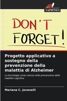 Paperback Progetto applicativo a sostegno della prevenzione della malattia di Alzheimer [Italian] Book