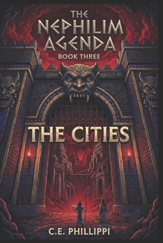 Paperback The Nephilim Agenda - Book Three: The Cities Book
