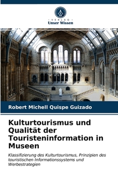 Paperback Kulturtourismus und Qualität der Touristeninformation in Museen [German] Book