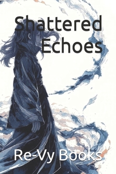Paperback Shattered Echoes Book