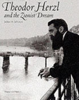 Hardcover Theodor Herzl and the Zionist Dream Book