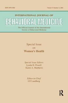 -Special Issue on Women's Health: A Special Issue of the International Journal of Behavioral Medicine
