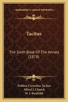 Tacitus: The Sixth Book Of The Annals