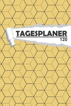 Tagesplaner Hexagon gelb: Eleganter Terminplaner I DIN A5 I 120 Seiten I Tageskalender I Organizer für Schule, Uni und Büro (Abstrakte Tagesplaner) (German Edition)