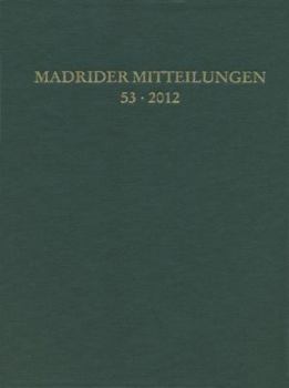 Hardcover Madrider Mitteilungen 53 (2012) [German] Book