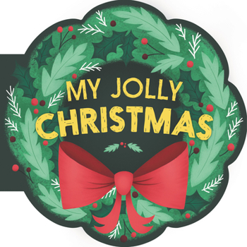 Board book My Jolly Christmas: A Christmas Holiday Book for Kids Book