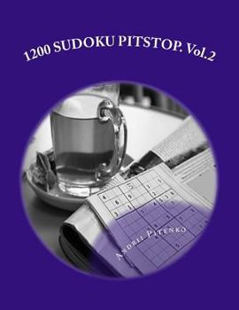 Paperback 1200 SUDOKU PITSTOP. Vol.2 .: 1200 SUDOKU. 6 Sudoku puzzle on the page. Conveniently positioned for better perception. Book size 8.5'' x 11 ''. Book