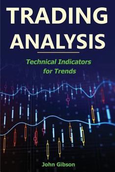 Paperback Trading Analysis: Technical Analysis Trend Indicators Book