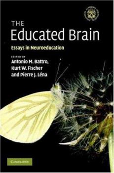 Hardcover The Educated Brain: Essays in Neuroeducation Book