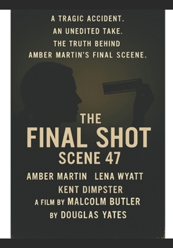 Paperback The Final Shot: Scene 47 Book