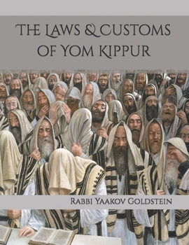 Paperback The Laws & Customs of Yom Kippur Book