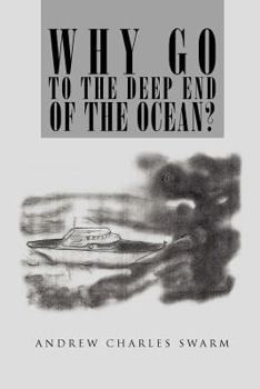 Paperback Why Go to the Deep End of the Ocean? Book