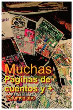 Muchas paginas de cuebtos y más: Volumen uno como escribir un cómic (Muchas páginas de cuentos y más)