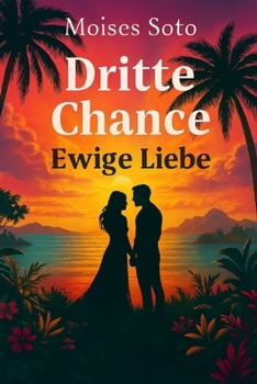 Paperback Dritte Chance: ewige liebe [German] Book