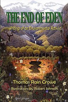 Paperback The End of Eden: Writings of an Environmental Activist Book