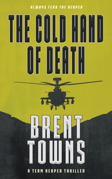 The Cold Hand of Death: A Team Reaper Thriller