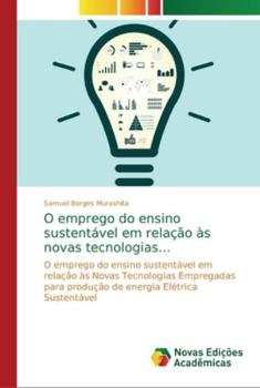 O emprego do ensino sustentável em relação às novas tecnologias...