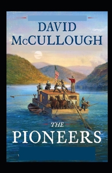 Paperback The Pioneers: (illustrated edition) Book