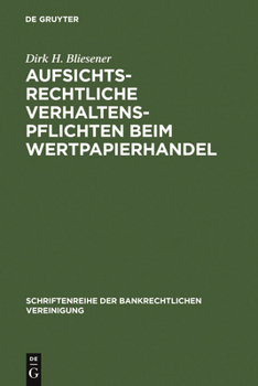 Hardcover Aufsichtsrechtliche Verhaltenspflichten beim Wertpapierhandel [German] Book