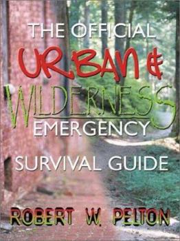 Paperback The Official Urban and Wilderness Emergency Survival Guide Book