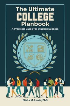 Paperback The Ultimate College Planbook: A Practical Guide for Student Success Book
