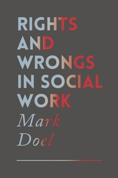 Paperback Rights and Wrongs in Social Work Book