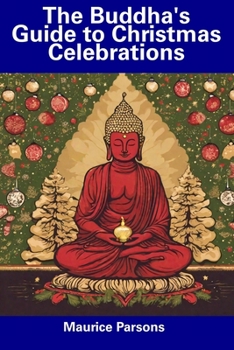 Paperback The Buddha's Guide to Christmas Celebrations Book