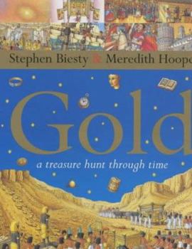 Hardcover Gold: A Treasure Hunt Through Time Book