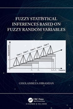 Paperback Fuzzy Statistical Inferences Based on Fuzzy Random Variables Book