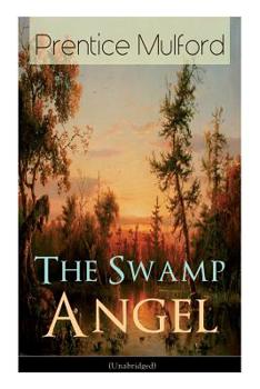 Paperback The Swamp Angel (Unabridged) Book