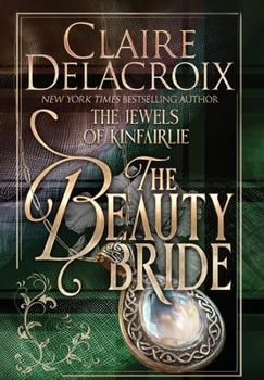 The Beauty Bride (Jewels of Kinfairlie)