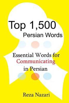 Paperback Top 1,500 Persian Words: Essential Words for Communicating in Persian Book